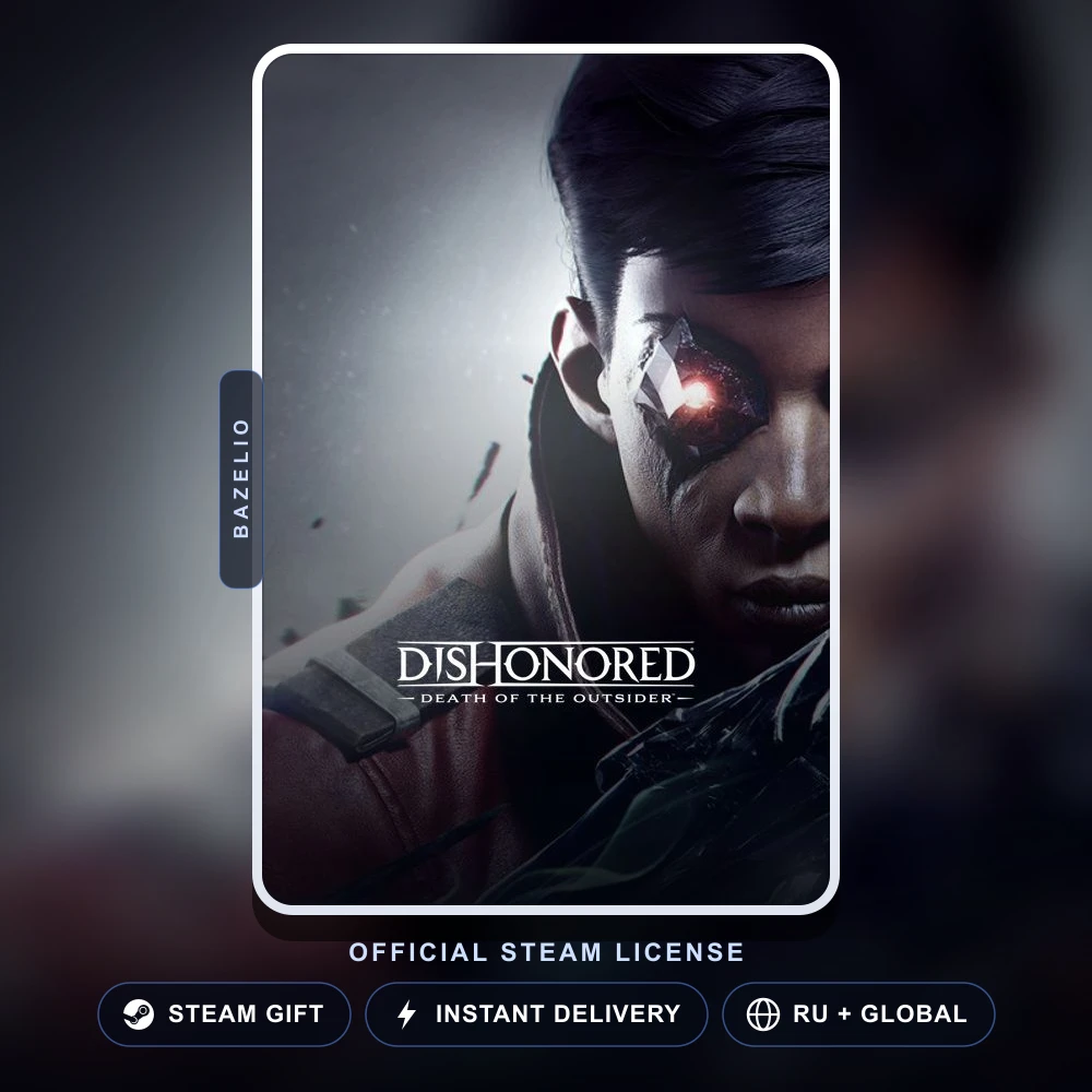 Dishonored®: Death of the Outsider™ (Steam Gift)