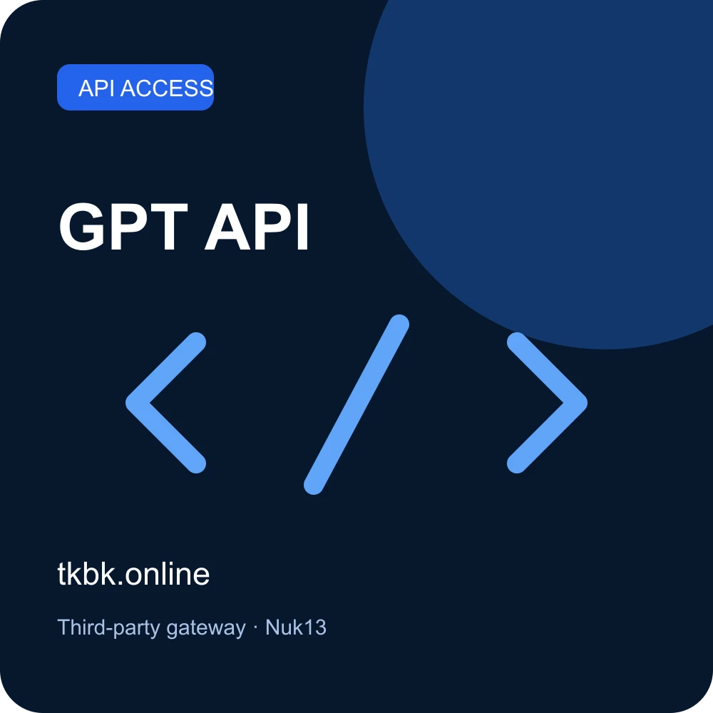 GPT API — tkbk.online API gateway