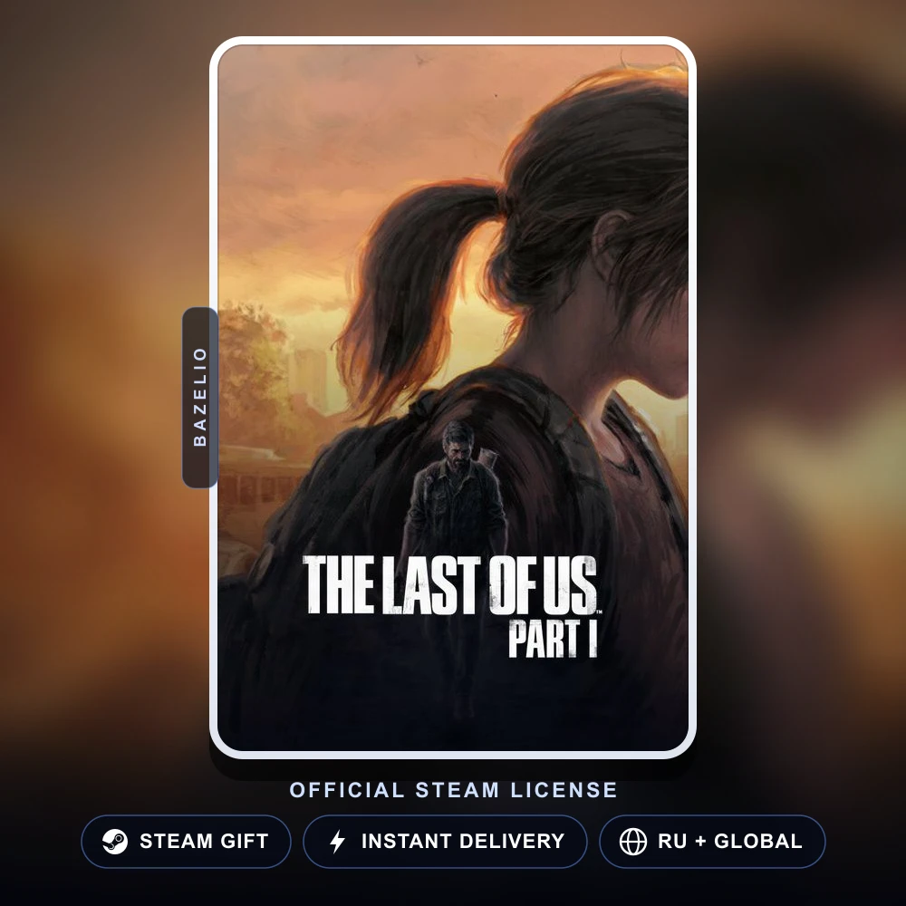 The Last of Us™ Part I (Steam Gift)