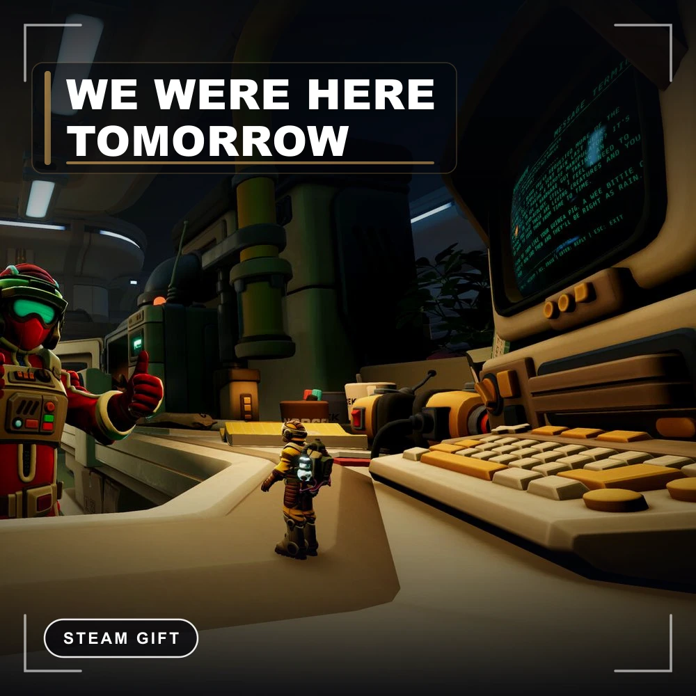 We Were Here Tomorrow — Steam Gift